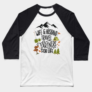 Wife & Husband Travel Partners For Life Honeymoon Outdoor Baseball T-Shirt